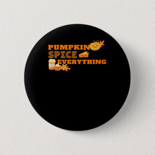 Pumpkin Spice Everything Classic Slogan Quote 6 Cm Round Badge