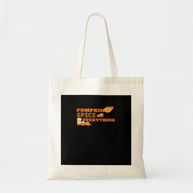 Pumpkin Spice Everything Classic Slogan Quote Tote Bag (Front)