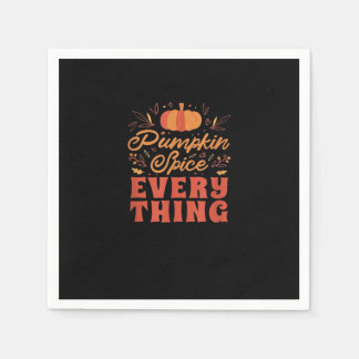 Pumpkin Spice Everything Cute Autumn Season Essent Napkin