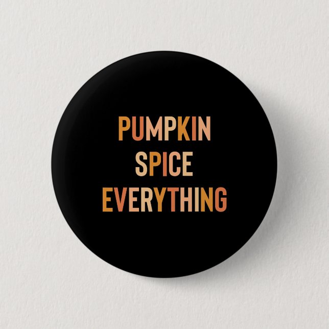 Pumpkin Spice Everything Cute Fall Rainbow  6 Cm Round Badge (Front)