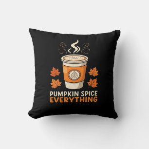 Pumpkin Spice Everything Fall Coffee Lover Graphic Cushion