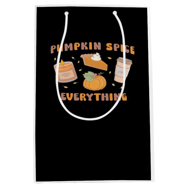 Pumpkin Spice Everything Funny Autumn Medium Gift Bag (Front)