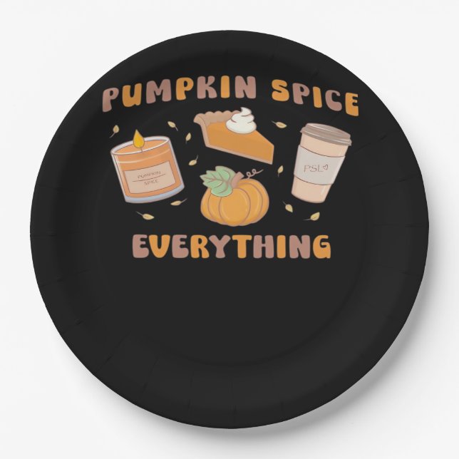 Pumpkin Spice Everything Funny Autumn Paper Plate (Front)