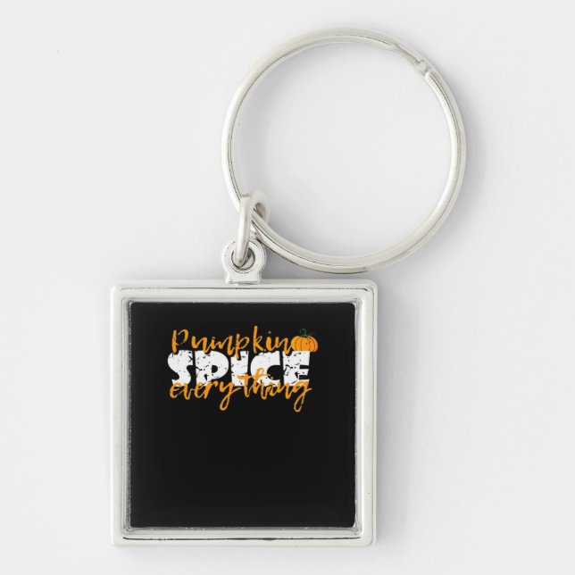Pumpkin Spice Everything Halloween Funny Key Ring (Front)