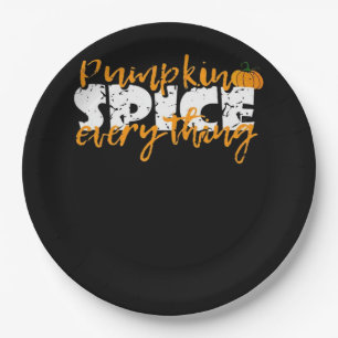Pumpkin Spice Everything Halloween Funny Paper Plate