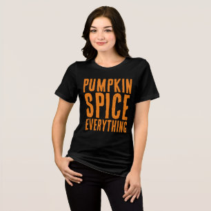 PUMPKIN SPICE EVERYTHING KIDS GIRLS T-SHIRT Tri-Blend SHIRT