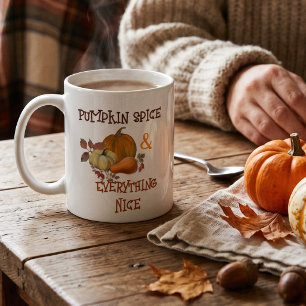 Pumpkin Spice & Everything Nice Autumn Coffee Mug