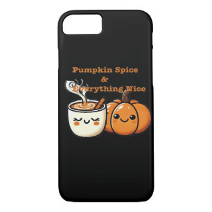 Pumpkin Spice & Everything Nice - Autumn Fall iPhone 8/7 Case