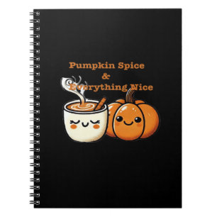 Pumpkin Spice & Everything Nice - Autumn Fall Notebook