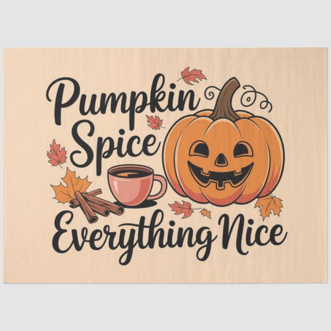  "Pumpkin Spice & Everything Nice" Autumn Graphic Tissue Paper (Front)