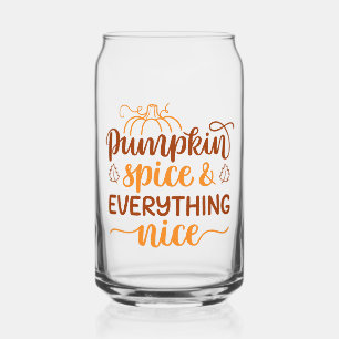 Pumpkin Spice & Everything Nice Can Glass
