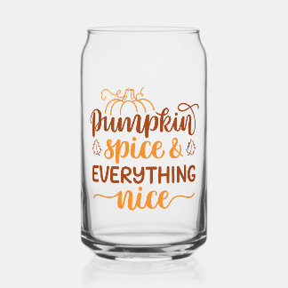 Pumpkin Spice & Everything Nice Can Glass