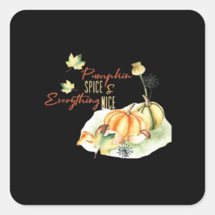 Pumpkin Spice & Everything Nice Chill Slogan Square Sticker