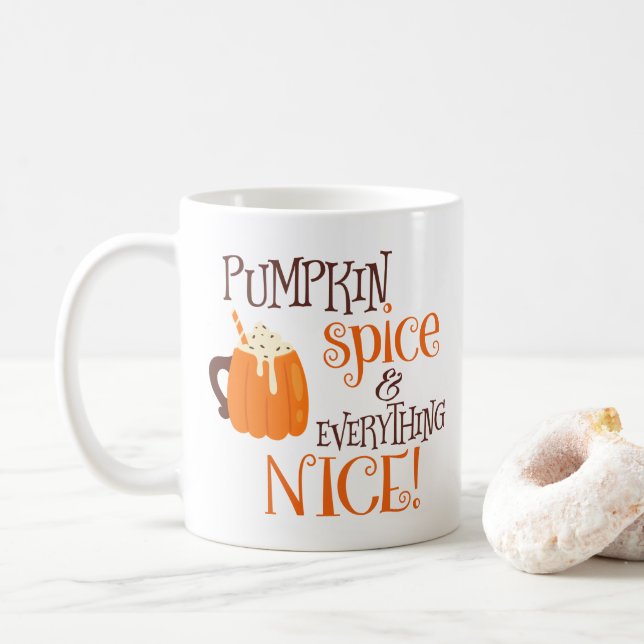 Pumpkin Spice & Everything Nice Coffee Mug (With Donut)