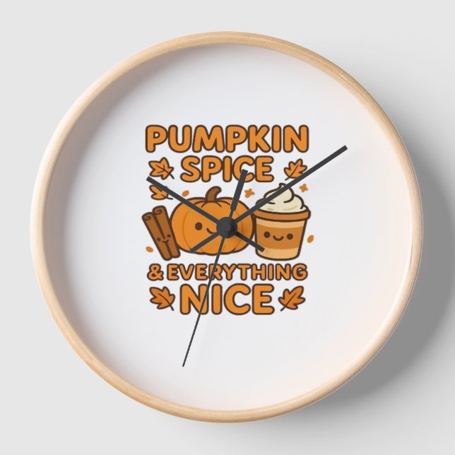 Pumpkin Spice & Everything Nice – Cosy Autumn Fall Clock (Front)