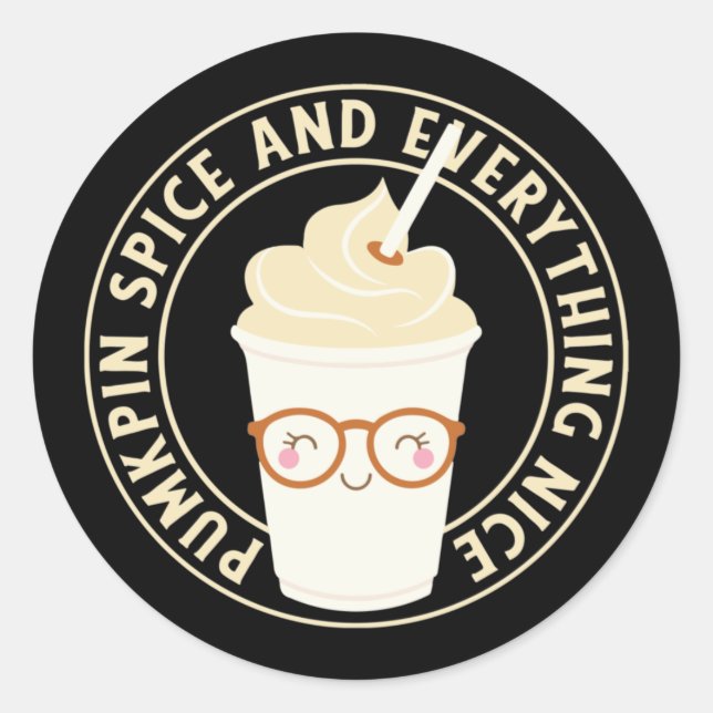 Pumpkin Spice & Everything Nice Cute Kawaii Classic Round Sticker (Front)