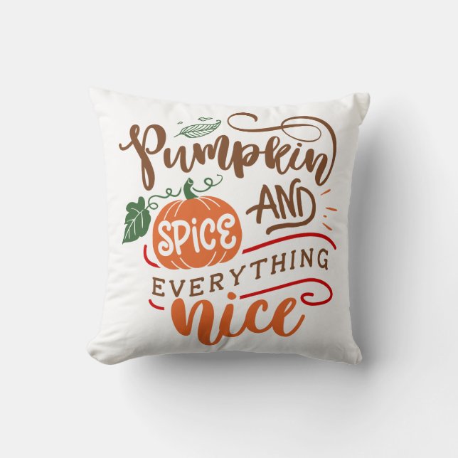 Pumpkin Spice & Everything Nice Fall Design Cushion (Front)