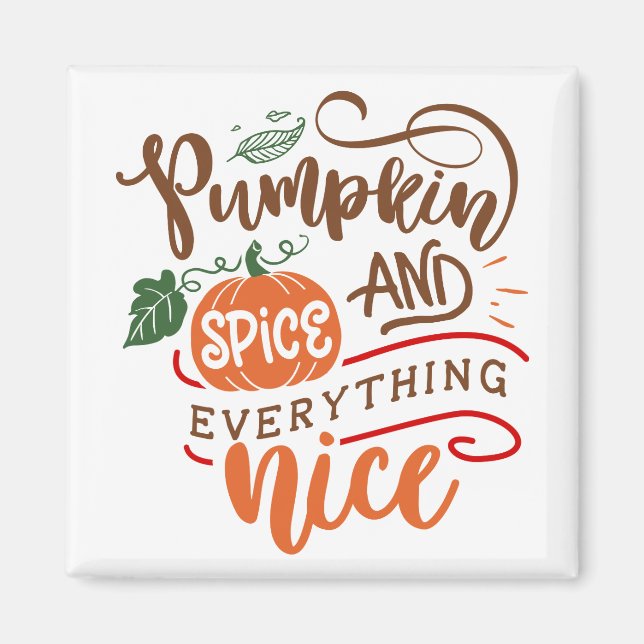 Pumpkin Spice & Everything Nice Fall Design Magnet (Front)