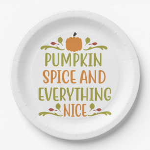 Pumpkin Spice Everything Nice Fall Holiday Paper Plate