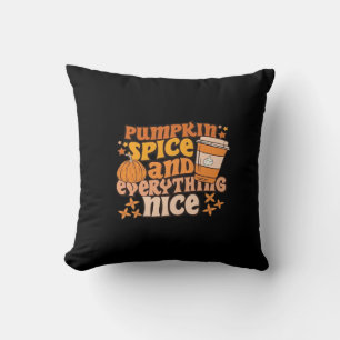Pumpkin Spice & Everything Nice Fall Season Cushion