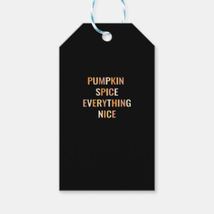 Pumpkin Spice Everything Nice Fitted Gift Tags