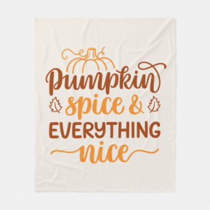 Pumpkin Spice & Everything Nice Fleece Blanket