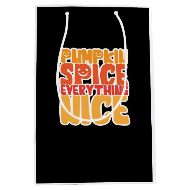 Pumpkin Spice Everything Nice Funny Halloween Food Medium Gift Bag (Front)
