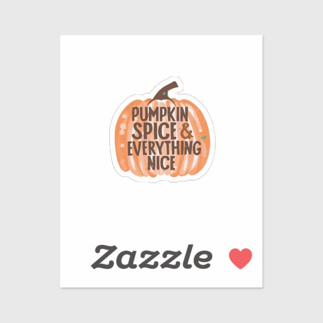 Pumpkin Spice & Everything Nice Funny Slogan & Quo (Sheet)