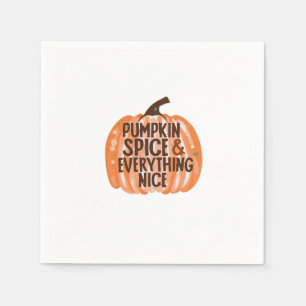 Pumpkin Spice & Everything Nice Funny Slogan & Quo Napkin