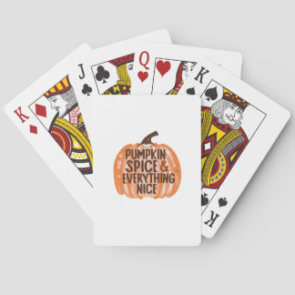 Pumpkin Spice & Everything Nice Funny Slogan & Quo Playing Cards