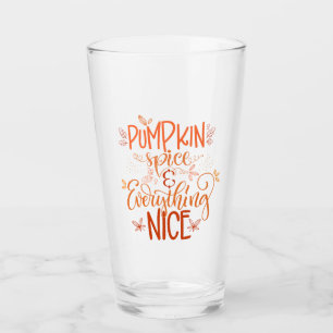 Pumpkin Spice & Everything Nice Glass