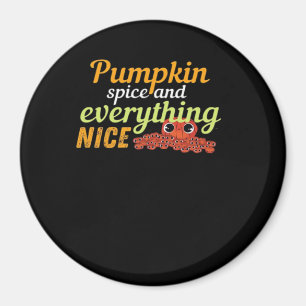 Pumpkin Spice & Everything Nice Halloween Basic De Magnet