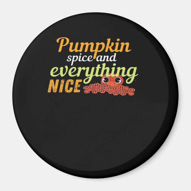 Pumpkin Spice & Everything Nice Halloween Basic De Magnet (Front)