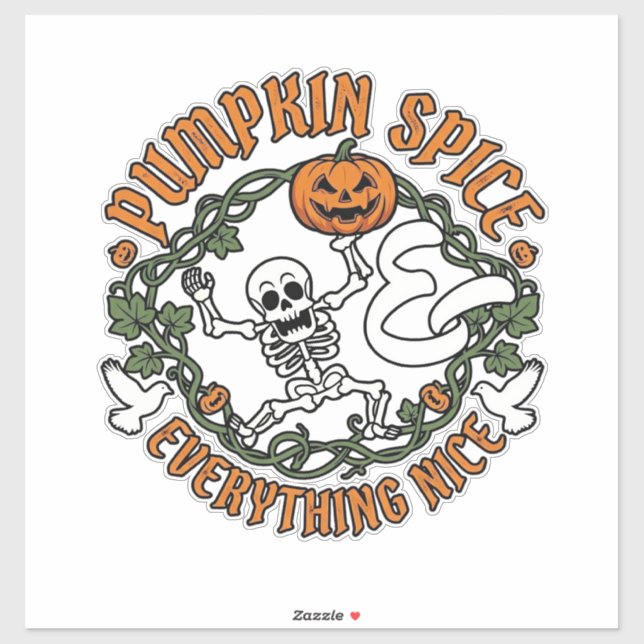 Pumpkin Spice Everything Nice Halloween Skeleton V (Sheet)