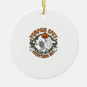 Pumpkin Spice Everything Nice Halloween Skeleton V Ceramic Ornament