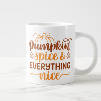Pumpkin Spice & Everything Nice Large Coffee Mug