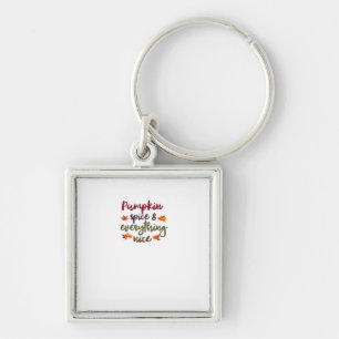 Pumpkin Spice & Everything Nice Latte Lover Key Ring