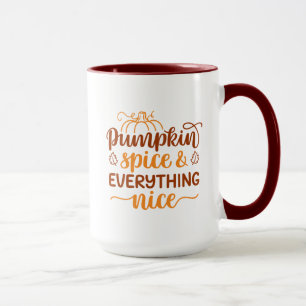 Pumpkin Spice & Everything Nice Mug