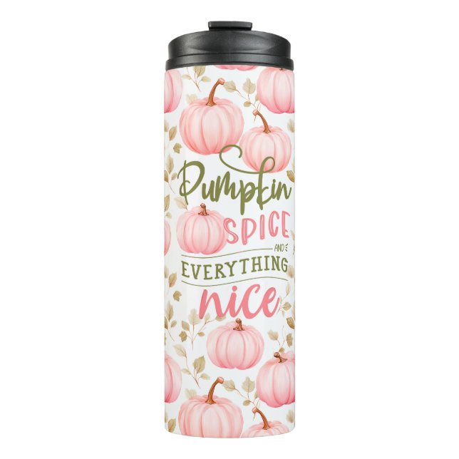 Pumpkin Spice Everything Nice Pink Pattern Fall Thermal Tumbler (Front)