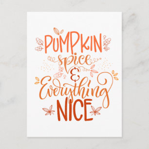 Pumpkin Spice & Everything Nice Postcard