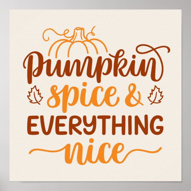 Pumpkin Spice & Everything Nice Poster (Front)