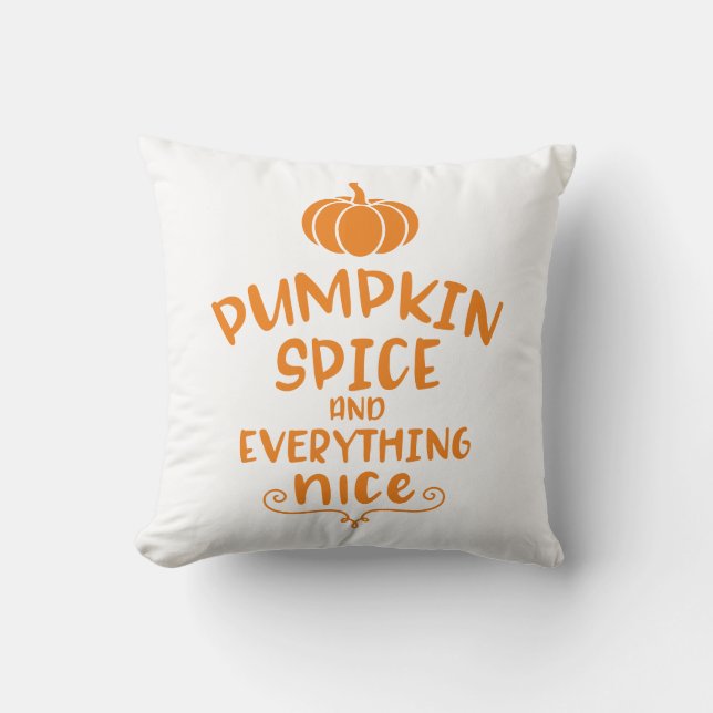 Pumpkin Spice & Everything Nice Pumpkin Cushion (Front)