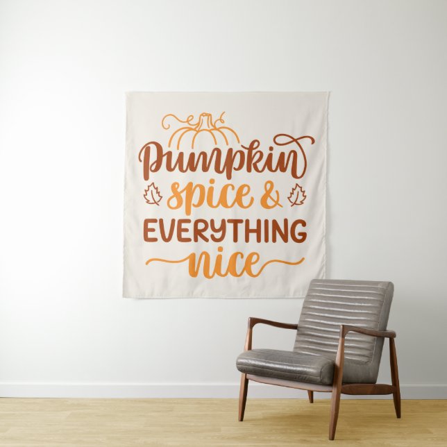 Pumpkin Spice & Everything Nice Tapestry (In Situ)