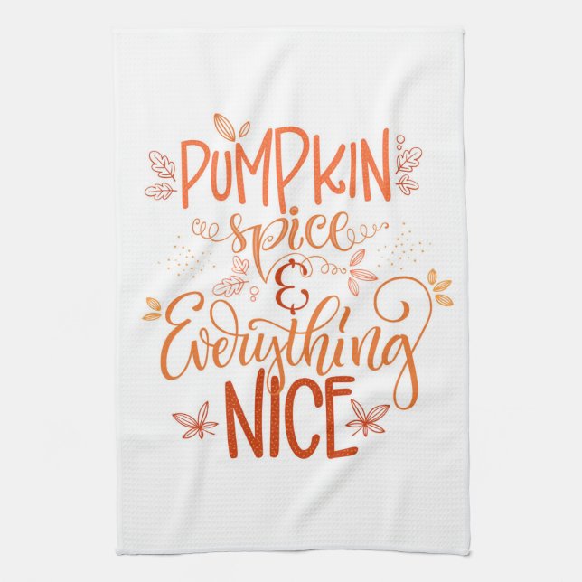 Pumpkin Spice & Everything Nice Tea Towel (Vertical)