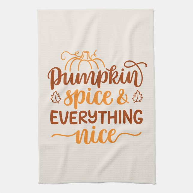 Pumpkin Spice & Everything Nice Tea Towel (Vertical)