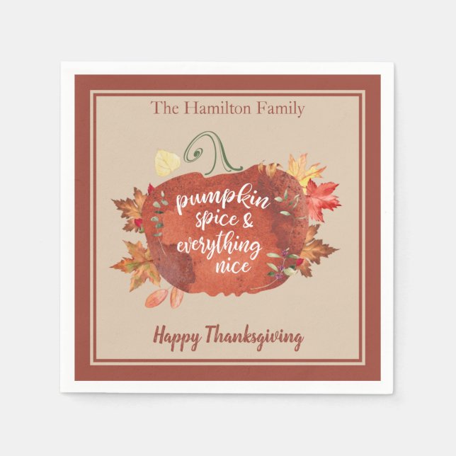 Pumpkin Spice & Everything Nice Thanksgiving Napkin (Front)
