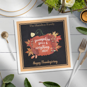 Pumpkin Spice & Everything Nice Thanksgiving Napkin