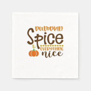 Pumpkin Spice & Everything Nice Trend Slogan & Quo Napkin
