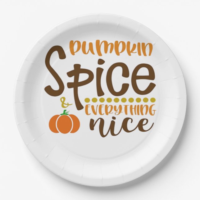 Pumpkin Spice & Everything Nice Trend Slogan & Quo Paper Plate (Front)