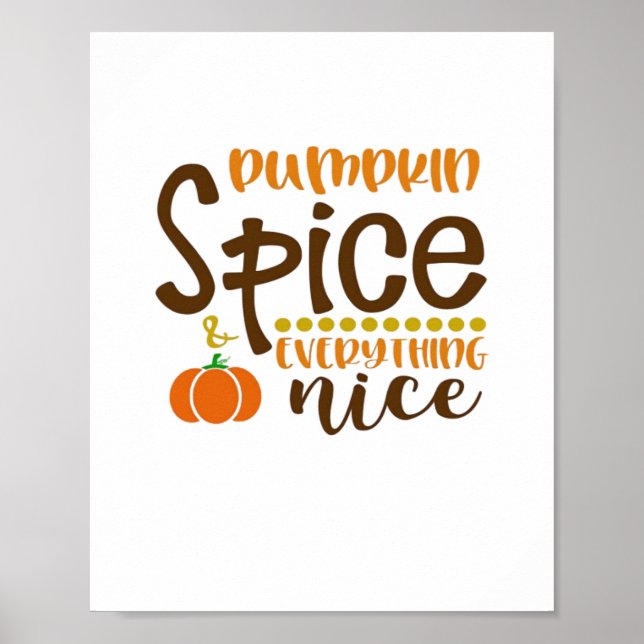 Pumpkin Spice & Everything Nice Trend Slogan & Quo Poster (Front)